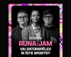 Vai datorspēles ir īsts sports? I RUNA:JAM S03EP06 (Nansija Garkalne, Prusax, Miks Siliņš)