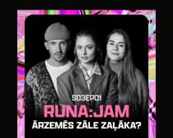 Ārzemēs zāle zaļāka? I RUNA:JAM S03EP01 (Nansija Garkalne, Sibilla Šlēgelmilha un Raitis Beķeris)