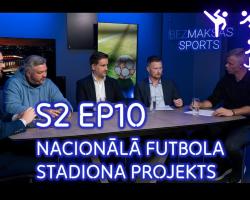 "(Bez)maksas sports": Nacionālā futbola stadiona projekts - cik tālu ar to tikts? | S02 EP10