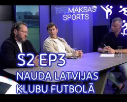  "(Bez)maksas sports": nauda Latvijas klubu futbolā | S02 EP03