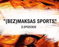 "(Bez)maksas sports" | 2. epizode: liela nauda Latvijas sportā