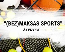 "(Bez)maksas sports" | 3. epizode: sports jauniešiem - cik pieejams Latvijā?